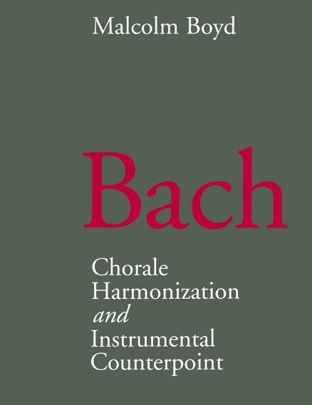 Bach Chorale Harmonization Instrumental Counterpoint by Malcolm Boyd
