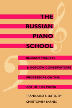 The Russian Piano School by Christopher Barnes
